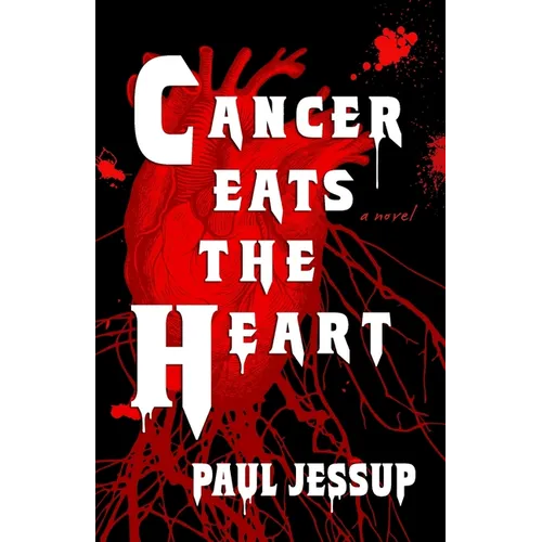 Cancer Eats the Heart - Paperback