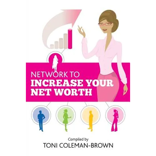 Network to Increase Your Net Worth - Paperback
