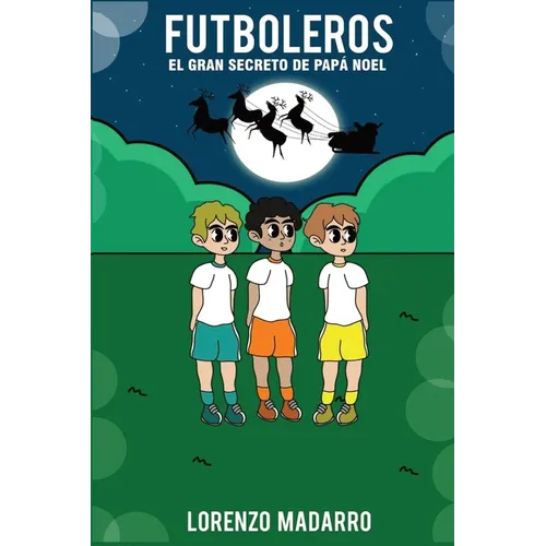 Futboleros: El Gran Secreto de Papa Noel - Paperback