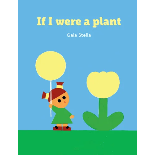 If I Were a Plant - Hardcover