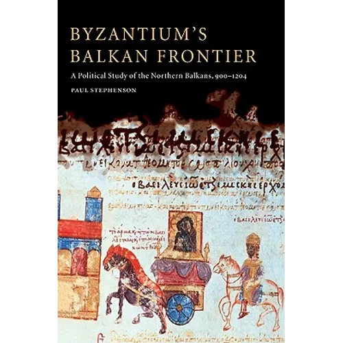 Byzantium's Balkan Frontier - Paperback