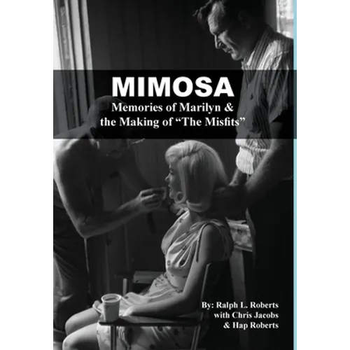 Mimosa: Memories of Marilyn & the Making of 