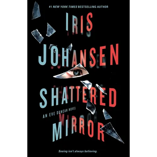 Shattered Mirror: An Eve Duncan Novel - Paperback