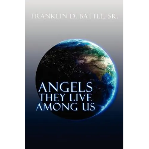 Angels They Live Among Us - Paperback