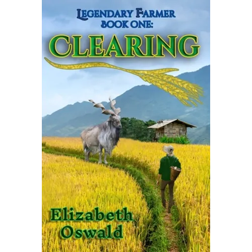 Clearing: Legendary Farmer: Book One - Paperback