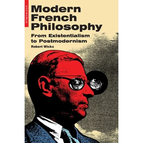 Modern French Philosophy: From Existentialism to Postmodernism - Paperback
