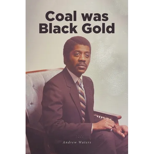 Coal was Black Gold - Paperback