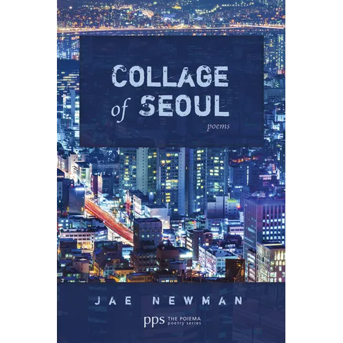Collage of Seoul: Poems - Paperback