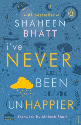 I've Never Been (Un)Happier - Paperback