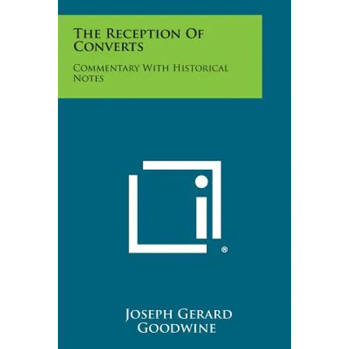 The Reception of Converts: Commentary with Historical Notes - Paperback