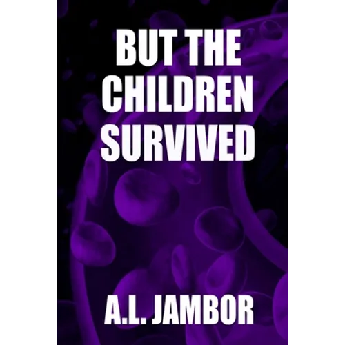 But the Children Survived - Paperback