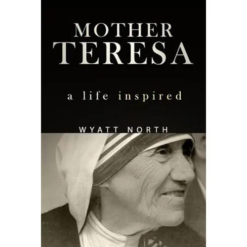 Mother Teresa: A Life Inspired - Paperback