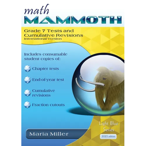 Math Mammoth Grade 7 Tests and Cumulative Revisions, International Version - Paperback
