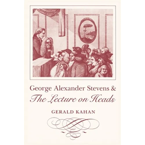 George Alexander Stevens and the Lecture on Heads - Paperback