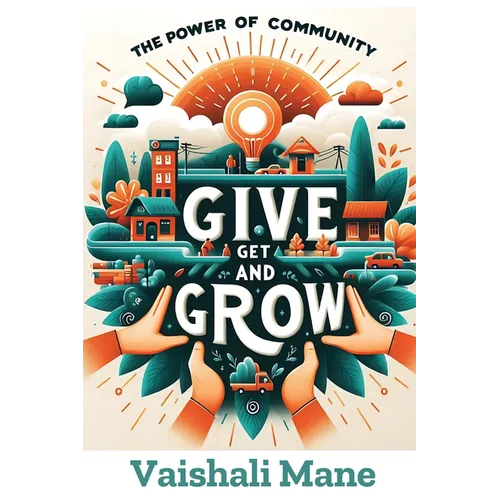 The Power of Community: Give, Get, and Grow - Paperback