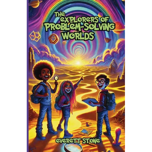 The Explorers of Problem-Solving Worlds - Paperback