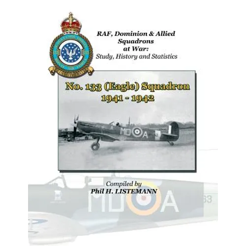 No. 133 (Eagle) Squadron 1941 - 1942 - Paperback