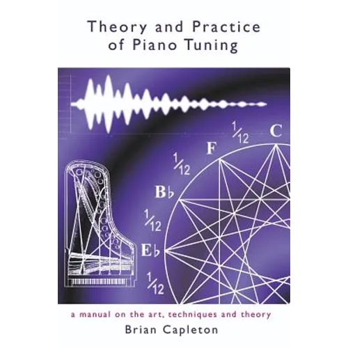 Theory and Practice of Piano Tuning