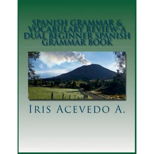 Spanish Grammar & Vocabulary Review- A Dual Beginner Spanish Grammar Book - Paperback