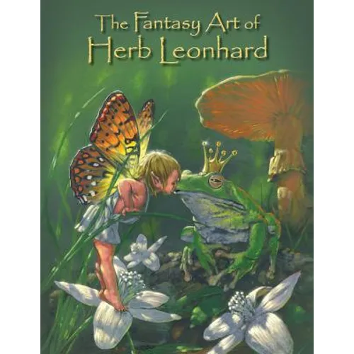 The Fantasy Art of Herb Leonhard
