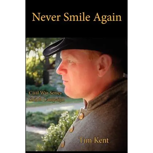 Never Smile Again: Battle of Shiloh - Paperback