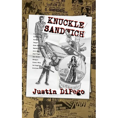 Knuckle Sandwich: L.A. Gothic, Neo-Noir, Hard-Boiled, Punk Rock, Mystery Thriller - Paperback