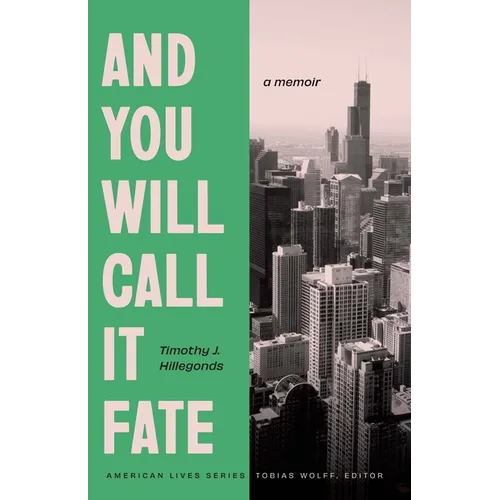 And You Will Call It Fate: A Memoir - Paperback