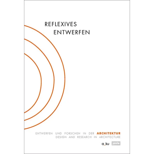 Reflexive Design: Design and Research in Architecture - Hardcover