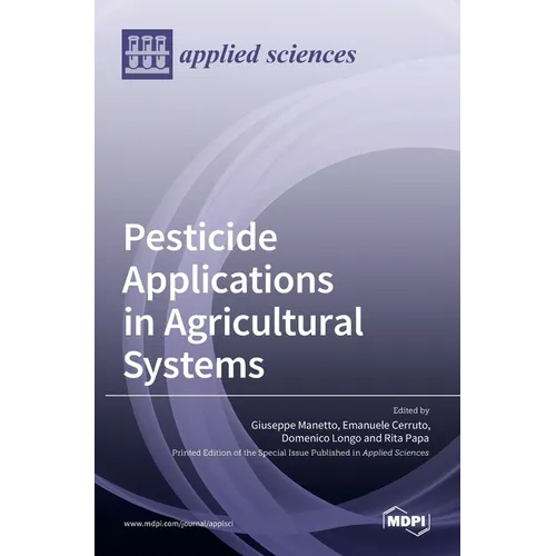 Pesticide Applications in Agricultural Systems