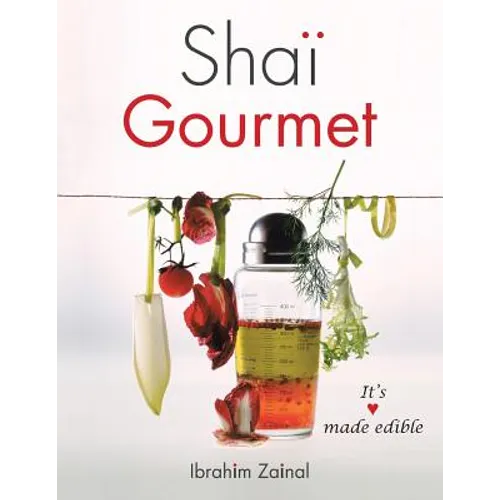Shai Gourmet: It's love made edible - Paperback