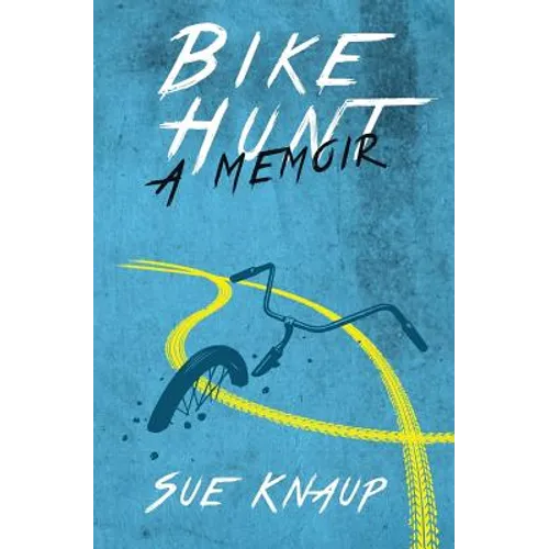 Bike Hunt: A Memoir - Paperback