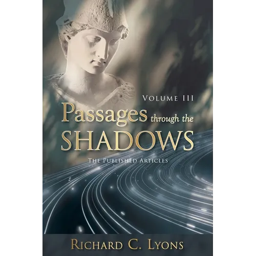Passages Through The Shadows, Volume III, 2nd Edition - Paperback