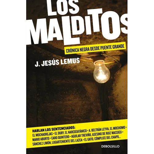 Los Malditos / The Damned: Cronica Negra Desde Puente Grande - Paperback