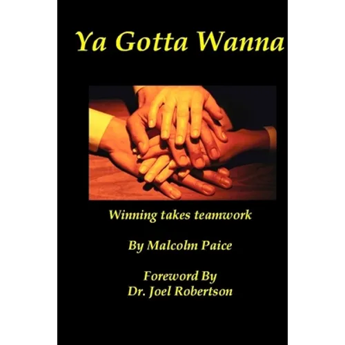 Ya Gotta Wanna - Paperback