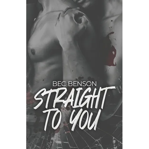 Straight to You: A Best Friends to Lovers MM Romantic Suspense - Paperback