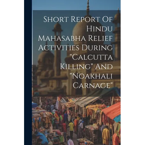 Short Report Of Hindu Mahasabha Relief Activities During 