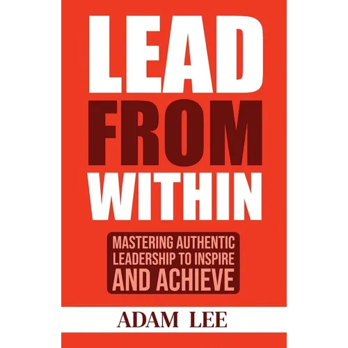 Lead From Within - Paperback