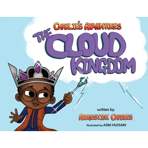 Charlie's Adventures: The Cloud Kingdom - Paperback