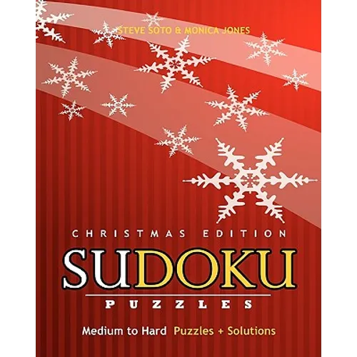 SUDOKU Puzzles - Christmas Edition, Medium to Hard: Puzzles + Solutions - Paperback