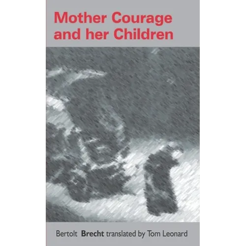 Mother Courage and her children: Translated by Tom Leonard - Paperback