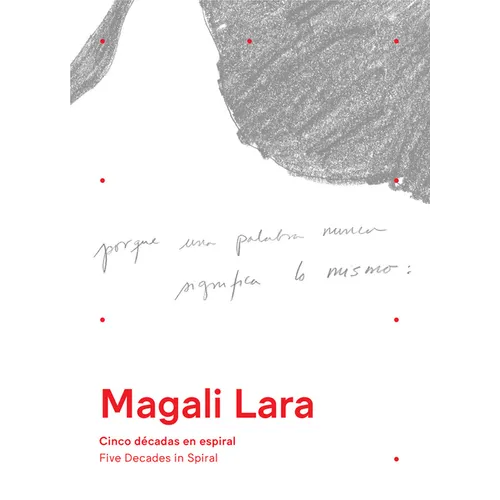 Magali Lara: Five Decades in Spiral - Paperback
