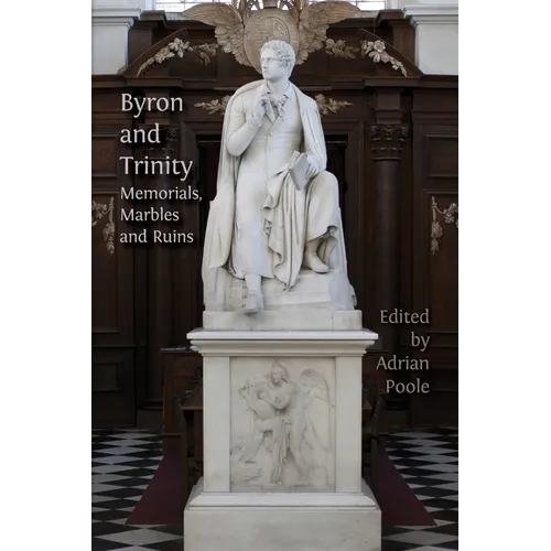 Byron and Trinity: Memorials, Marbles and Ruins - Paperback