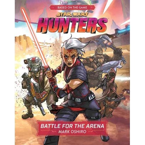 Star Wars Hunters: Battle for the Arena - Hardcover