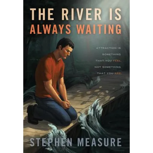 The River Is Always Waiting - Hardcover