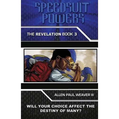 Speedsuit Powers: Book 3 - The Revelation - Paperback