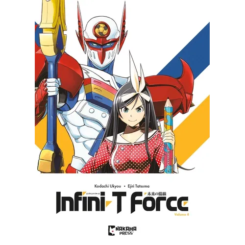 Infini-T Force Vol. 4 - Paperback