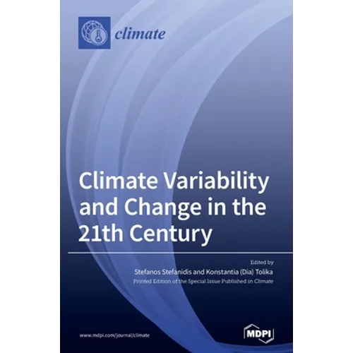 Climate Variability and Change in the 21th Century - Hardcover