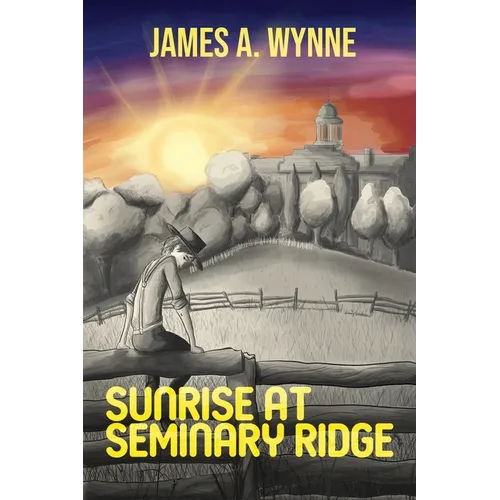 Sunrise at Seminary Ridge - Paperback