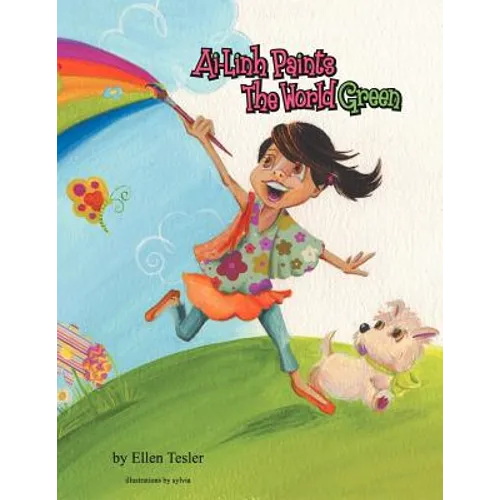 Ai-Linh Paints The World Green - Paperback