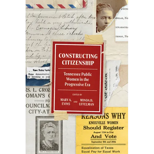Constructing Citizenship: Tennessee Public Women in the Progressive Era - Hardcover